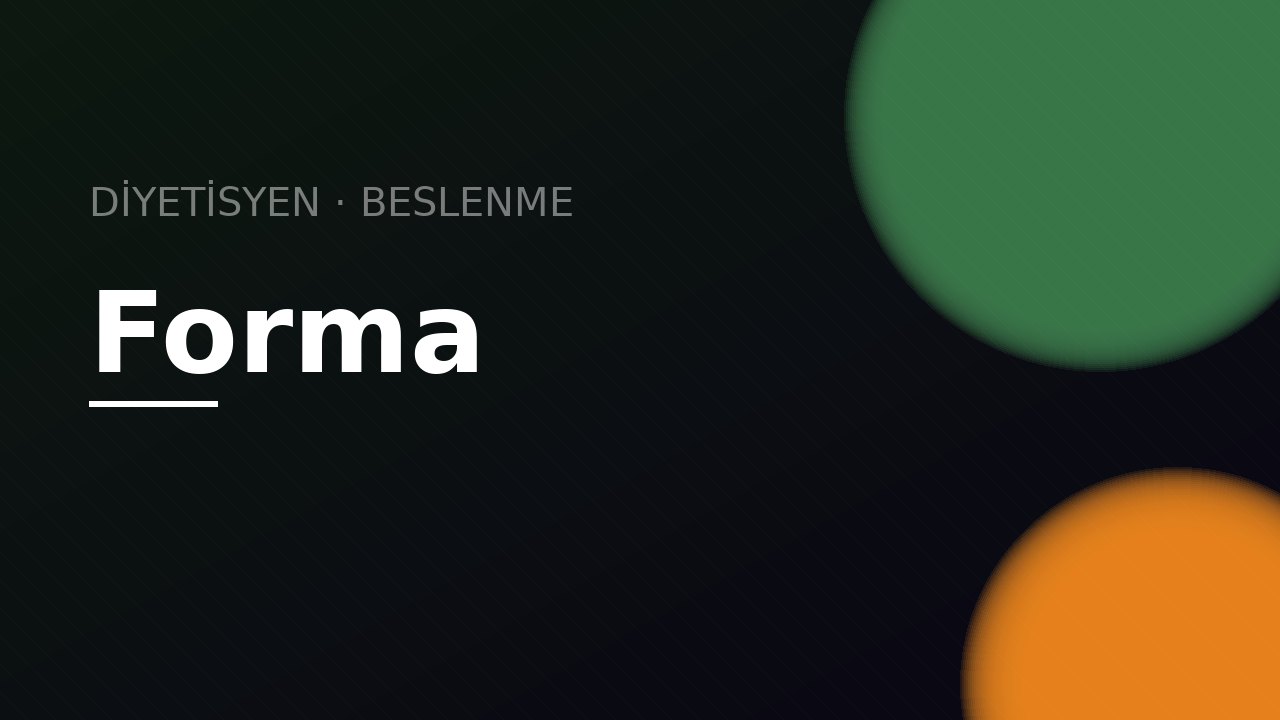 Forma Beslenme & Diyet