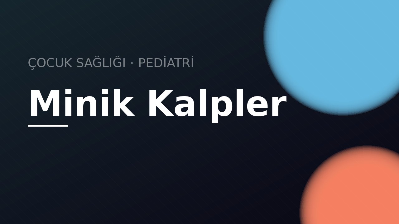 Minik Kalpler Çocuk Sağlığı