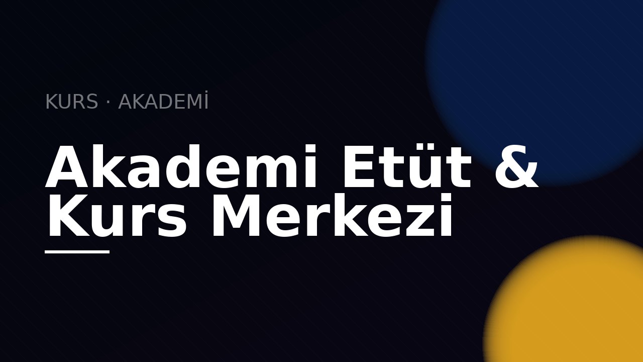 Akademi Etüt & Kurs