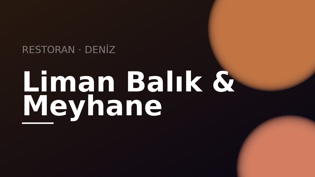 Liman Balık & Meyhane